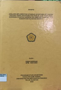 Image of ANALISIS IMPLEMENTASI STANDAR AKUNTANSI KEUANGAN ENTITAS TANPA AKUNTABILITAS PUBLIK (SAK ETAP) PADA KOPERASI SYARIAH ARRIDHA KECAMTAN KUANTAN HILIR KABUPATEN KUANTAN SINGINGI