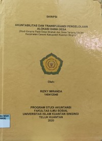Image of AKUNTABILITAS DAN TRANSPARANSI PENGELOLAAN ALOKASI DANA DESA (STUDI EMPIRIS DESA SIKAKAK DAN DESA TANJUNG MEDAN KECAMATAN CERENTI KABUPATEN KUANTAN SINGINGI)