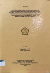 Image of PENGARUH PENYAJIAN LAPORAN KEUANGAN, LINGKUNGAN PENGENDALIAN MORALITAS INDIVIDU TERHADAP KECENDRUNGAN TERJADINYA KECURANGAN (FRAUD) DALAM PENGELOLAAN KEUANGAN DESA DI KECAMATAN PANGEAN KABUPATEN KUANTAN SINGINGI