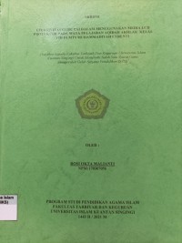 Image of EFEKTIVITAS GURU PAI DALAM MENGGUNAKAN MEDIA LCD PROYEKTOR PADA MATA PELAJARAN AQIDAH AKHLAK KELAS VIII DI MTS MUHAMMADIYAH CERENTI
