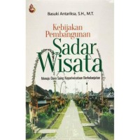 Image of Kebijakan Pembangunan Sadar Wisata Menuju Desa Saing Kepariwisataan Berkelanjutan