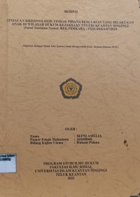 Image of TINJAUAN KRIMINOLOGIS TINDAK PIDANA PENCURIAN YANG DILAKUKAN ANAK DI WILAYAH HUKUM KEJAKSAAN NEGERI KUANTAN SINGINGI (Surat Tuntutan Nomor. REG.PERKARA : PDM-05/KS/07/2019)