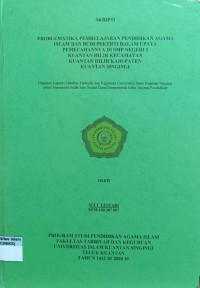 Image of PROBLEMATIKA PEMBELAJARAN PENDIDIKAN AGAMA ISLAM DAN BUDI PEKERTI DALAM UPAYA PEMECAHANNYA DI SMP NEGERI 2 KUANTAN HILIR  KABUPATEN KUANTAN SINGINGI