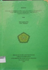 Image of PENGARUH PEMBERIAN POC NASA DAN PUPUK TSP TERHADAP PERTUMBUHAN DAN PRODUKSI CABAI RAWIT (CAPSICUM FRUTESCENS L)
