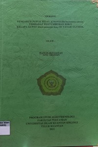 Image of PENGARUH PUPUK KIRINYUH (Choromolaena odorata) TERHADAP PERTUMBUHAN BIBIT KELAPA SAWIT (Elaeis guineensis Jacq) DI TANAH ULTISOL