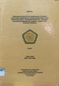 Image of PENGARUH EFEKTIVITAS PENERAPAN STANDAR AKUNTANSI PEMERINTAH, PENGALAMAN KERJA DAN MOTIVASI KERJA TERHADAP KUALITAS LAPORAN KEUANGAN PEMERINTAH DAERAH KABUPATEN KUANTAN SINGINGI