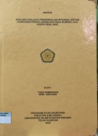 Image of ANALISIS EVALUASI PENGENDALIAN INTERNAL SISTEM AKUNTANSI PENGELUARAN KAS PADA BUMDES JAYA KARYA DESA JAKE