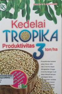 Image of Kedelai Tropika Produksi 3 Ton/ha