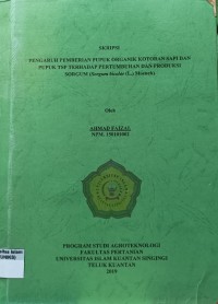 Image of PENGARUH PEMBERIAN PUPUK ORGANIK KOTORAN SAPI DAN PUPUK TSP TERHADAP PERTUMBUHAN DAN PRODDUKSI SORGUM
