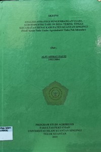 Image of ANALISIS STRATEGI PENGEMBANGAN USAHA AGROINDUSTRI TAHU DI DESA TEBING TINGGI KECAMATAN BEANI KABUPATEN KUANTAN SINGINGI (STUDI KASUS PADA USAHA AGROINDUSTRI TAHU PAK ISKANDAR)
