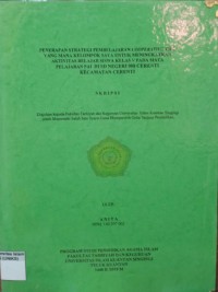 Image of PENERAPAN STRATEGI PEMBELAJARAN COOPERATIVE TIPE YANG MANA KELOMPOK SAYA UNTUK MENINGKATKAN
AKTIVITAS BELAJAR SISWA KELAS V PADA MATA PELAJARAN PAI DI SD NEGERI 008 CERENTI KECAMATAN CERENTI