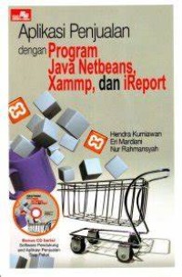 Image of Aplikasi Penjualan dengan Program Java Netbeans, Xammp, dan iReport