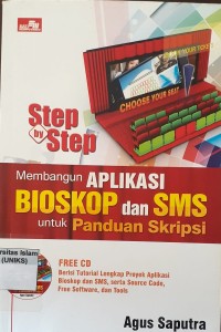 Image of Step by Step Membangun Aplikasi Bioskop dan SMS untuk Panduan Skripsi