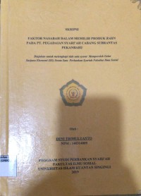 Image of FAKTOR NASABAH DALAM MEMILIH PRODUK RAHN PADA PT. PEGADAIAN SYARIAH CABANG SUBRANTAS PEKANBARU