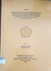 Image of ANALISIS FAKTOR-FAKTOR PENYEBAB PIUTANG TAK TERTAGIH PADA KOPERASI SERBA USAHA DESASITORAJO KARI KECAMTAN KUANTAN TENGAH KABUPATEN KUANTAN SINGINGI PADA TAHUN 2010-2017