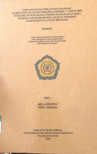 Image of IMPLEMENTASI PERATURAN DAERAH KABUPATEN KUANTAN SINGINGI NOMOR 1 TAHUN 2009 TENTANG FUNGSI BADAN PERMUSYAWARATAN DESA DI LOGAS HILIR KECAMATAN SINGINGI KABUPATEN KUANTAN SINGINGI