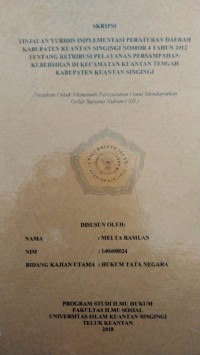 Image of TINJAUAN YURIDIS IMLEMENTASI PERATURAN DAERAH KABUPATEN KUANTAN SINGINGI NOMOR 4 TAHUN 2012 TENTANG RETRIBUSI PELAYANAN PERSAMPAHAN /KEBERSIHAN DI KECAMATAN KUANTAN TENGAH KABUPATEN KUANTAN SINGINGI