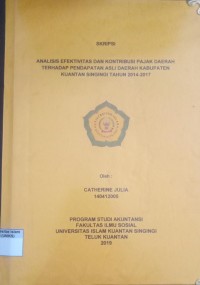 Image of ANALISIS EFEKTIVITAS DAN KONTRIBUSI PAJAK DAERAH TERHADAP PENDAPATAN ASLI DAERAH KABUPATEN KUANTAN SINGINGI TAHUN 2014-2017