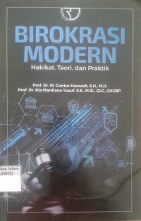 Image of Birokrasi Modern Hakikat, Teori, dan Praktik