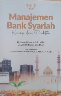Image of Manajemen Bank Syariah Konsep dan Praktik