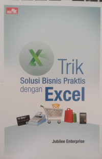 Image of Trik Solusi Bisnis Praktis dengan Excel