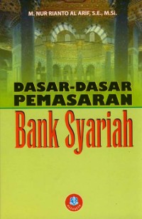 Image of Dasar-dasar Pemasaran Bank Syariah