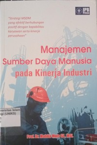 Image of Manajemen Sumber Daya Manusia pada Kinerja Industri