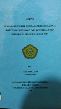 Image of PENGEMBANGAN MODEL SISTEM ADMINISTRASI PELAYANAN KEPENTINGAN MASYARAKAT PADA KANTOR KELURAHAN BERINGIN JAYA KECAMATAN SENTAJO RAYA