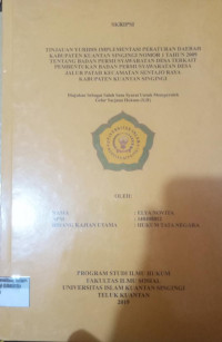 Image of TINJAUAN YURIDIS IMPLEMENTASI PERATURAN DAERAH KABUPATEN KUANTAN SINGINGI NOMOR 1 TAHUN 2009 TENTANG BADAN PERMUSYAWARATAN DESA TERKAIT MENENTUKAN BADAN PERMUSYAWARATAN DESA JALUR PATAH KECAMATAN SENTAJO RAYA KABUPATEN KUANTAN SINGINGI
