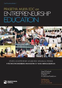 Image of Prasetiya Mulya EDC on Enterpreneurship Education: Strategi Komprehensif Membentuk Wirausaha Terdidik + Inovasi-inovasi Bisnis Mahasiswa s1 yang Mengagumkan