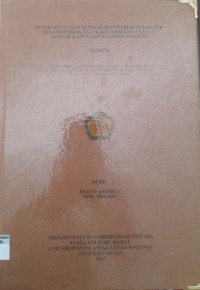 Image of PENERAPAN STANDAR PELAYANAN PUBLIK DI KANTOR DESA SEBERANG TALUK KECAMATAN KUANTAN TENGAH KABUPATEN KUANTAN SINGINGI