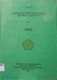 Image of UJI PEMBERIAN TRIKOMPOS PADA TANAMAN BEKAS PENAMBANGAN EMAS TANPA IZIN DENGAN TANAMAN SERAI
WANGI (CYMBOPOGON NARDUS L)