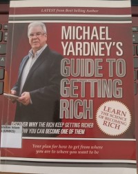 Image of Guid To Getting Rich Discover Why The Rich Keep Getting Richer and Hoe You Can Become One Of Them