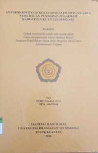 Image of ANALISIS MOTIVASI KERJA APARATUR SIPIL NEGARA PADA BADAN PENDAPATAN DAERAH KABUPATEN KUANTAN SINGINGI