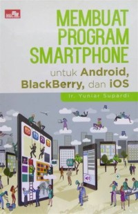 Image of Membuat Program Smartphone untuk Android, Blackbarry, dan iOS