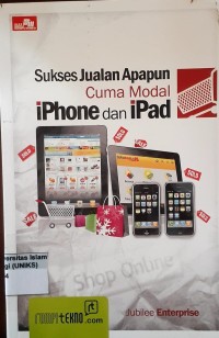 Image of Sukses Jualan Apapun Cuma Modal iPhone dan IPad