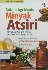 Image of Sukses Agribisnis Minyak Atsiri Menguak Peluang Usaha Aneka Olahan Minyak Atsiri