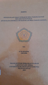 Image of PENGELOLAAN ZAKAT FITRA DI DESA PADANG KUNYIT KECAMATAN PANGEAN (STUDI KASUS MUSHALLAH BABUSSALAM DESA PADANG KUNYIT)