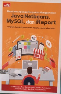 Image of Membuat Aplikasi Penjualan Menggunakan Java Netbeans, MySKL, dan iReport
