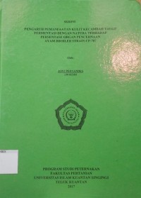 Image of PENGARUH PEMANFAATAN KULIT KECAMBAH TAUGE FERMENTASI DENGAN NATURA TERHADAP PERSENTASE ORGAN PERENCANAAN AYAM BROILER STRAIN CP-707