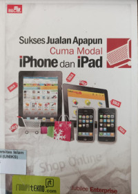 Image of Sukses Jualan Apapun Cuma Modal iPhone dan IPad
