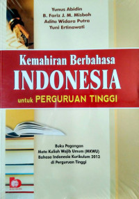Image of Kemahiran Berbahasa Indonesia untuk Perguruan Tinggi