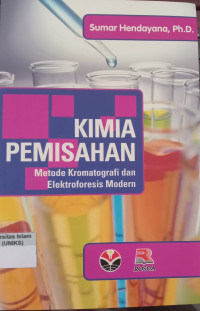 Image of Kimia Pemisahan Metode Kromatografi dan Elektroforesis Modern