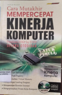 Image of Cara Mutakhir Mempercepat Kinerja Komputer Panduann Step by Step Secara Otodidak