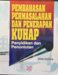 Image of Pembahasan Permasalahan dan Penerapan KUHAP Penyidikan dan Penuntutan  Edisi Kedua