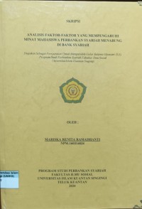 Image of ANALISIS FAKTOR-FAKTOR YANG MEMPENGARUHI MINAT MAHASISWA PERBANKAN SYARIAH MENABUNG DI BANK SYARIAH