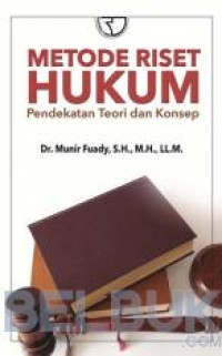 Image of Metode Riset Hukum Pendekatan Teori dan Konsep