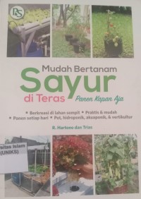 Image of Mudah Bertanam Sayur di Teras Panen Kapan Aja