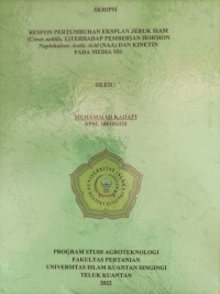 Image of RESPON PERTUMBUHAN  EKSPLAN JERUK SIAM (Citrus nobillis. L) TERHADAP PEMBERIAN HORMON Naphthalebe Acetic Acid (NAA) DAN KINETIN PADA MEDIA MS