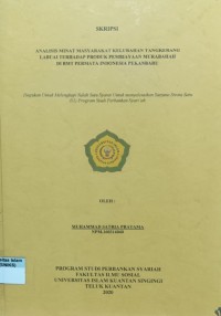 Image of ANALISIS MINAT MASYARAKAT KELUARGA TANGKERANG LABUAI TERHADAP PRODUK PEMBIAYAAN MURABAHAH DI BMT PERMATA INDONESIA PEKANBARU